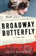 Kniha: Broadway Butterfly (Sara Divello). Thomas & Mercer, 2023 Kniha: Broadway Butterfly (Sara Divello). Thomas & Mercer, 2023