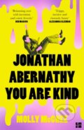 Kniha: Jonathan Abernathy You Are Kind (Molly Mcghee). Fourth Estate, 2025 Kniha: Jonathan Abernathy You Are Kind (Molly Mcghee). Fourth Estate, 2025