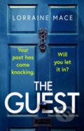 Kniha: The Guest (Lorraine Mace). Headline Book, 2023 Kniha: The Guest (Lorraine Mace). Headline Book, 2023