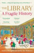 Kniha: The Library (Andrew Pettegree a Arthur der Weduwen). Profile Books, 2022 Kniha: The Library (Andrew Pettegree a Arthur der Weduwen). Profile Books, 2022