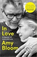 Kniha: In Love (Amy Bloom). Granta Books, 2023 Kniha: In Love (Amy Bloom). Granta Books, 2023