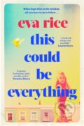 Kniha: This Could be Everything (Eva Rice). Simon & Schuster, 2023 Kniha: This Could be Everything (Eva Rice). Simon & Schuster, 2023