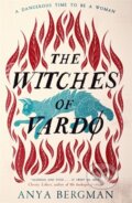 Kniha: The Witches of Vardo (Anya Bergman). Manilla Press, 2023 Kniha: The Witches of Vardo (Anya Bergman). Manilla Press, 2023