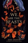 Kniha: We Are the Beasts, 2025 Kniha: We Are the Beasts, 2025