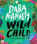 Kniha: Wild Child (Dara Mcanulty). Pan Macmillan, 2023 Kniha: Wild Child (Dara Mcanulty). Pan Macmillan, 2023