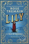 Kniha: Lily (Rose Tremain). Vintage, 2022 Kniha: Lily (Rose Tremain). Vintage, 2022