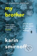 Kniha: My Brother (Karin Smirnoff). Pushkin Press, 2022 Kniha: My Brother (Karin Smirnoff). Pushkin Press, 2022