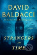 Kniha: Strangers in Time (David Baldacci). Grand Central Publishing, 2025 Kniha: Strangers in Time (David Baldacci). Grand Central Publishing, 2025
