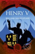 Kniha: Henry V (William Shakespeare). Arcturus, 2024 Kniha: Henry V (William Shakespeare). Arcturus, 2024