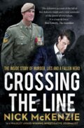 Kniha: Crossing the Line (Nick Mckenzie). Hachette Australia, 2023 Kniha: Crossing the Line (Nick Mckenzie). Hachette Australia, 2023