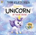 Kniha: There's a Unicorn in Your Book (Tom Fletcher). Puffin Books, 2023 Kniha: There's a Unicorn in Your Book (Tom Fletcher). Puffin Books, 2023