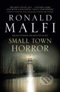 Kniha: Small Town Horror (Ronald Malfi). Titan Books, 2025 Kniha: Small Town Horror (Ronald Malfi). Titan Books, 2025