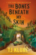 Kniha: Bones Beneath My Skin (Tj Klune). Tor Books, 2026 Kniha: Bones Beneath My Skin (Tj Klune). Tor Books, 2026
