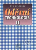 Kniha: Oděvní technologie II (Eva Velíková). Informatorium, 2007 Kniha: Oděvní technologie II (Eva Velíková). Informatorium, 2007