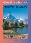 Kniha: Putování po Evropě (Petr Chalupa). Alter, 2012 Kniha: Putování po Evropě (Petr Chalupa). Alter, 2012