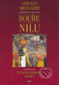 Kniha: Bouře na Nilu: Tutanchamonovy masky (Gerald Messadié). Argo, 2006 Kniha: Bouře na Nilu: Tutanchamonovy masky (Gerald Messadié). Argo, 2006