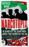 Kniha: Narcotopia (Patrick Winn). Icon Books, 2025 Kniha: Narcotopia (Patrick Winn). Icon Books, 2025