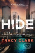 Kniha: Hide (Tracy Clark). Thomas & Mercer, 2023 Kniha: Hide (Tracy Clark). Thomas & Mercer, 2023