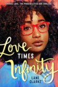 Kniha: Love Times Infinity (Lane Clarke). Poppy Books, 2023 Kniha: Love Times Infinity (Lane Clarke). Poppy Books, 2023