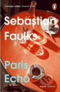 Kniha: Paris Echo (Sebastian Faulks). Cornerstone, 2024 Kniha: Paris Echo (Sebastian Faulks). Cornerstone, 2024
