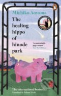 Kniha: The Healing Hippo Of Hinode Park (Michiko Aoyama). Penguin Books, 2026 Kniha: The Healing Hippo Of Hinode Park (Michiko Aoyama). Penguin Books, 2026