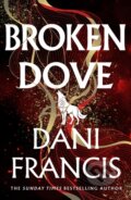Kniha: Broken Dove (Dani Francis). Del Rey, 2026 Kniha: Broken Dove (Dani Francis). Del Rey, 2026