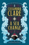 Kniha: A Sea Change (Cassandra Clare). Daphne Press, 2026 Kniha: A Sea Change (Cassandra Clare). Daphne Press, 2026