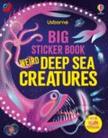 Kniha: Big Sticker Book Weird Deep Sea Creatures (Alice James). Usborne, 2026 Kniha: Big Sticker Book Weird Deep Sea Creatures (Alice James). Usborne, 2026