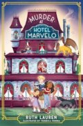 Kniha: Murder at Hotel Marvelo (Ruth Lauren). Bonnier Books, 2026 Kniha: Murder at Hotel Marvelo (Ruth Lauren). Bonnier Books, 2026