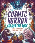 Kniha: The Cosmic Horror Colouring Book (Juan (Artist) Calle). Arcturus, 2024 Kniha: The Cosmic Horror Colouring Book (Juan (Artist) Calle). Arcturus, 2024