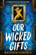 Kniha: Our Wicked Gifts (Kathryn Foxfield). Simon & Schuster, 2026 Kniha: Our Wicked Gifts (Kathryn Foxfield). Simon & Schuster, 2026