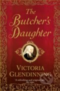 Kniha: The Butcher's Daughter (Victoria Glendinning). Duckworth Overlook, 2019 Kniha: The Butcher's Daughter (Victoria Glendinning). Duckworth Overlook, 2019