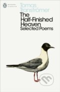 Kniha: The Half-Finished Heaven (Tomas Transtromer). Penguin Classics, 2018 Kniha: The Half-Finished Heaven (Tomas Transtromer). Penguin Classics, 2018