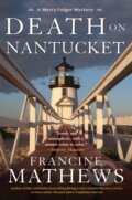 Kniha: Death on Nantucket (Francine Mathews). Soho Press, 2018 Kniha: Death on Nantucket (Francine Mathews). Soho Press, 2018
