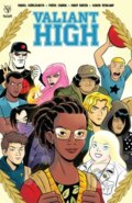 Kniha: Valiant High (Daniel Kibblesmith). , 2018 Kniha: Valiant High (Daniel Kibblesmith). , 2018