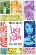 Kniha: Lady Killer Library Edition (Jamie Rich a Joelle Jones). , 2020 Kniha: Lady Killer Library Edition (Jamie Rich a Joelle Jones). , 2020
