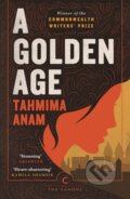 Kniha: A Golden Age (Tahmima Anam). Canongate Books, 2020 Kniha: A Golden Age (Tahmima Anam). Canongate Books, 2020