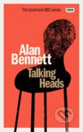Kniha: Talking Heads (Alan Bennett). BBC Books, 2020 Kniha: Talking Heads (Alan Bennett). BBC Books, 2020