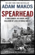 Kniha: Spearhead (Adam Makos). Atlantic Books, 2020 Kniha: Spearhead (Adam Makos). Atlantic Books, 2020