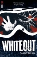 Kniha: Whiteout (Dylan Gabriel). Little Tiger, 2019 Kniha: Whiteout (Dylan Gabriel). Little Tiger, 2019