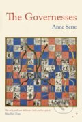 Kniha: The Governesses (Anne Serre). , 2019 Kniha: The Governesses (Anne Serre). , 2019