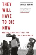 Kniha: They Will Have to Die Now (James Verini). Oneworld Publications, 2019 Kniha: They Will Have to Die Now (James Verini). Oneworld Publications, 2019