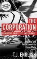 Kniha: The Corporation (T J English). Blink Publishing, 2018 Kniha: The Corporation (T J English). Blink Publishing, 2018
