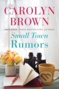 Kniha: Small Town Rumors (Carolyn Brown). Montlake Romance, 2018 Kniha: Small Town Rumors (Carolyn Brown). Montlake Romance, 2018