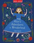 Kniha: Alice's Adventures in Wonderland (Lewis Carroll). Miles Kelly Publishing, 2020 Kniha: Alice's Adventures in Wonderland (Lewis Carroll). Miles Kelly Publishing, 2020