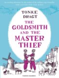 Kniha: The Goldsmith and the Master Thief (Tonke Dragt). Pushkin, 2020 Kniha: The Goldsmith and the Master Thief (Tonke Dragt). Pushkin, 2020
