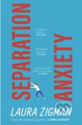 Kniha: Separation Anxiety (Laura Zigman). Doubleday, 2020 Kniha: Separation Anxiety (Laura Zigman). Doubleday, 2020