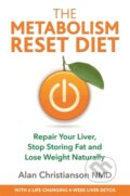 Kniha: The Metabolism Reset Diet (Dr Alan Christianson). Hay House, 2019 Kniha: The Metabolism Reset Diet (Dr Alan Christianson). Hay House, 2019