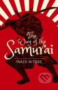 Kniha: The Way of the Samurai (Inazo Nitobe). Arcturus, 2019 Kniha: The Way of the Samurai (Inazo Nitobe). Arcturus, 2019