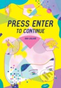 Kniha: Press Enter to Continue (Ana Galvan). Fantagraphics, 2019 Kniha: Press Enter to Continue (Ana Galvan). Fantagraphics, 2019